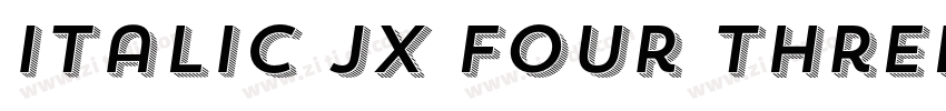 Italic JX Four Three字体转换 Italic JX Four Three字体转换